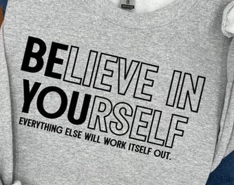 Sudadera con cuello redondo Believe in yourself - Gris