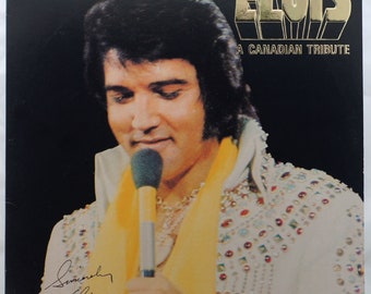 1978 Elvis Presley – A Canadian Tribute , Vinyl, LP, Compilation