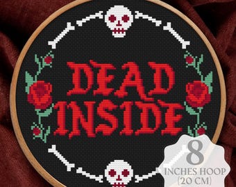Dead Inside Cross Stitch Pattern PDF: Halloween Gothic Skull Spooky Sarcastic Subversive Sassy (Digital download)