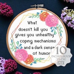 What Doesn&#39;t Kill You Funny Cross Stitch Pattern PDF Sarcastic Cross Stitch Floral Wreath Cross Stitch Snarky Embroidery Digital download