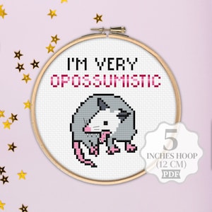 Funny Possum meme Cross stitch pattern PDF, Sarcastic Sassy Optimistic Humor Quote Saying, Small Simple Modern Counted chart, Digital
