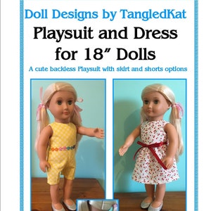 May include: A pattern for a 18-inch doll playsuit and dress. The playsuit is yellow with a floral pattern and the dress is white with a red cherry pattern. The doll is wearing the playsuit and the dress is shown on a separate doll. The pattern includes options for button, ribbon, snap, and Velcro closures.