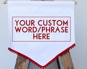 Wall Flag, Custom Banner Flag, Canvas Flag, Nursery Wall Decor, Canvas Sign, Wall Hanging, Photo Prop, Nursery Art, Tent Teepee Accessories