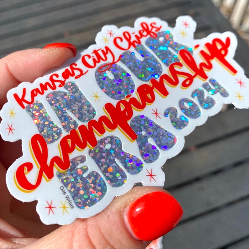 In Our Championship Era 2024 Super Bowl Champs Kansas City Chiefs Taylor Swift Durable Waterproof Vinyl Sticker image 2