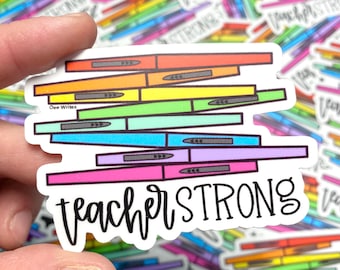 Teacher Strong -- Rainbow Flair Pen Durable & Weatherproof Vinyl Die Cut Sticker - Teacher Appreciation Gift