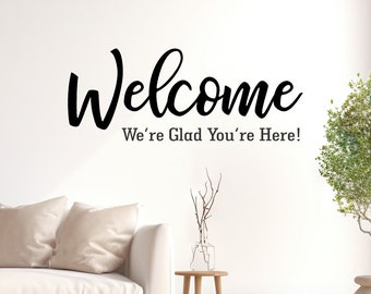 Vinyl Wall Art Lettering Decal - Welcome We're Glad You're Here - Text Sticker for Church Worship, Shop, Office, Restaurant, Storefront.