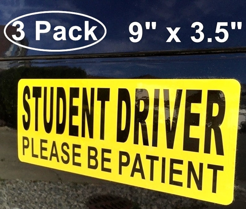 3 Pack Back Self Adhesive Vinyl 9 x 3.5 Student Driver Please Be Patient Vehicle Car Window bumper Warning Sign Alert Sticker Decal image 1