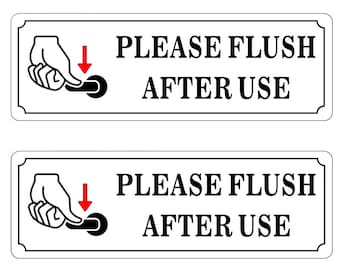 2 Pack 9" X 3" - Please Flush After Use - Washroom Restroom Toilet Vinyl Label Sticker Decal - for Store, Shop, Cafe, Office, Restaurant