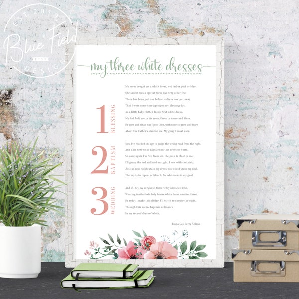 Three White Dresses, baptism, wedding PRINTABLE wall art, LDS, latter day saint, inspirational home decor, digital DOWNLOAD, typography poem