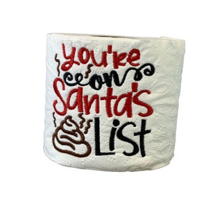 Sei su Babbo Natale Shit List Gag Gift, Regalo di carta igienica ricamata di Natale, Carta igienica ricamata per le vacanze,
