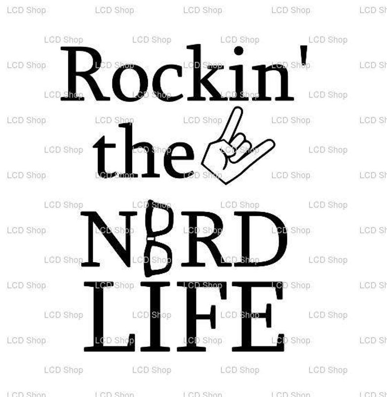 Rockin the Nerd Life SVG image 1