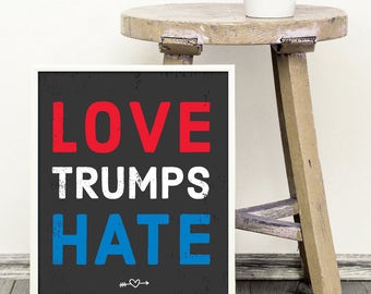 Love Trumps Hate Art Print, Instant Download, Digital Art Print, Democrat Art Print