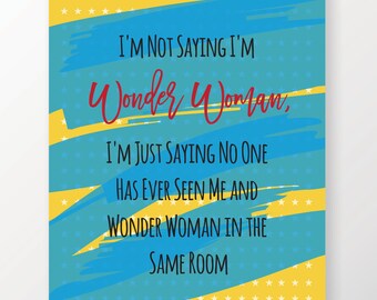 Wonder Woman Art Print, Gift For Her, Superhero, Comic Art, Inspirational Quotes, Girl Power, Wonder Woman Poster, Gift For Mom Watercolor