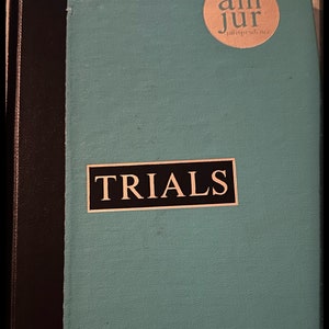 American jurisprudence, Trials , Practice, Strategy, Controls book 1