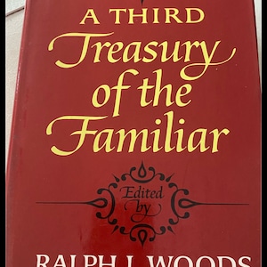 A Third Treasury of the Familiar edited by Ralph L. Woods