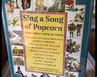 Sing a Song of Popcorn , every child’s book of poems