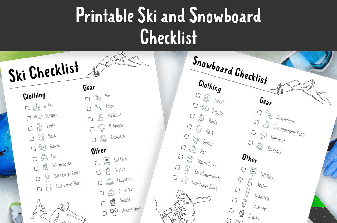 Printable Ski AND Snowboarding Checklist. Ski Planner. Snowboard