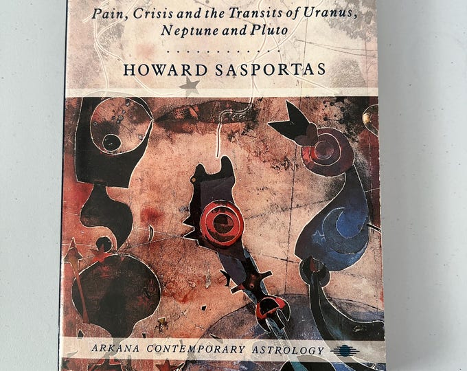 The Gods of Change: Pain, Crisis, and the Transits of Uranus, Neptune, and Pluto by Howard Sasportas Gently Used Vintage Paperback