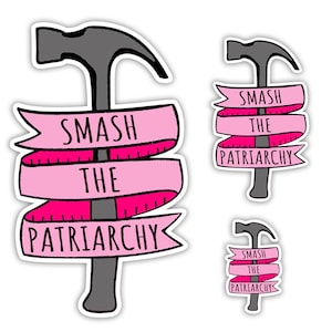 Smash the Patriarchy Aufkleber - feministischer Aufkleber, Frauen Empowerment, Frauenpower, soziale Gerechtigkeit Aufkleber, politische Aufkleber, Feminismus - DC15