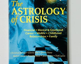 How to Manage the Astrology of Crisis: Financial, Career, Midlife, Relationships, Family - Edited by Noel Tyl - Used Vintage Paperback Book