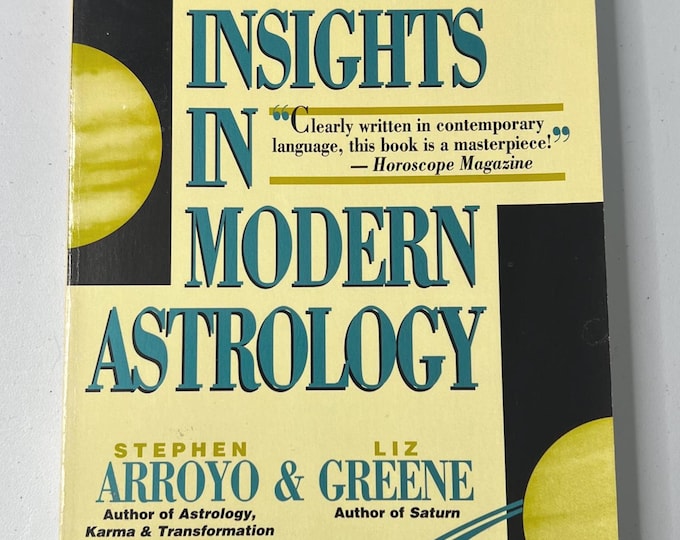 New Insights in Modern Astrology by Stephen Arroyo & Liz Greene 1984 - Vintage Occult Book Gently Used Paperback