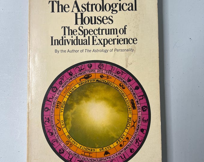 The Astrological Houses: The Spectrum of Individual Experience by Dane Rudhyar 1972 - Vintage Occult Book Gently Used Paperback