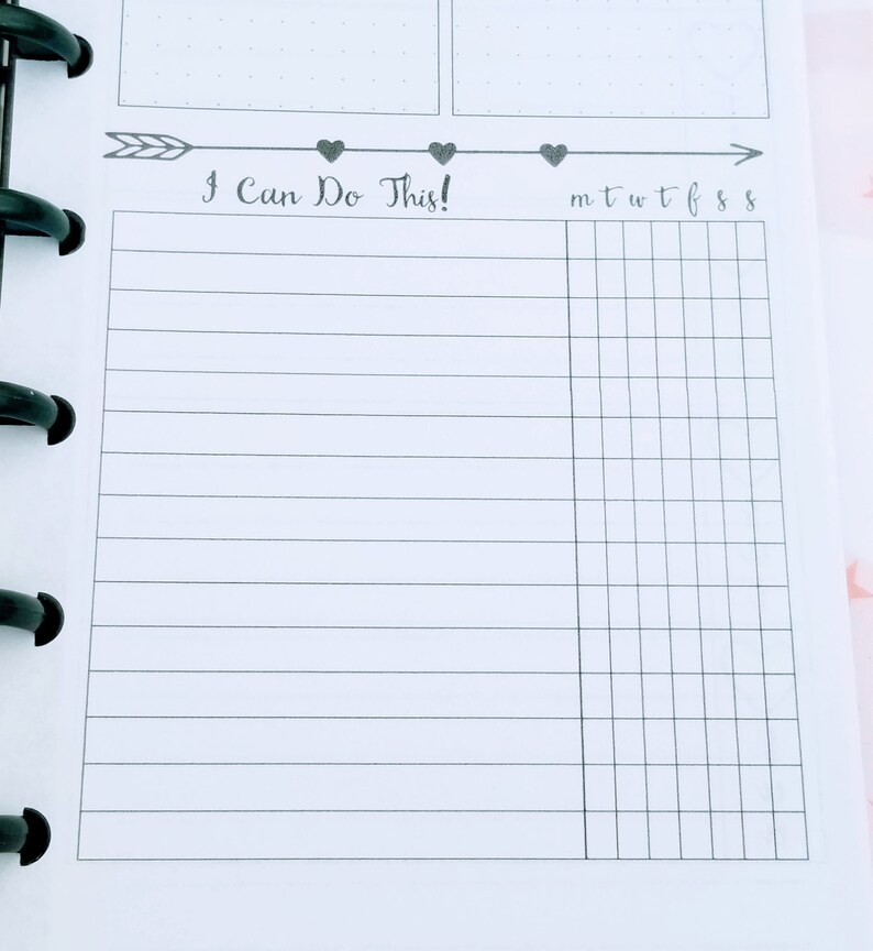 May include: A black and white planner page with the text "I Can Do This!" and a grid for tracking daily tasks. The grid is labeled with the days of the week: M, T, W, T, F, S, S.