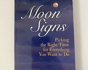 Moon Signs: Picking the Right Time for Everything You Want to Do by Sabine Heideweg - Gently Used Vintage Paperback