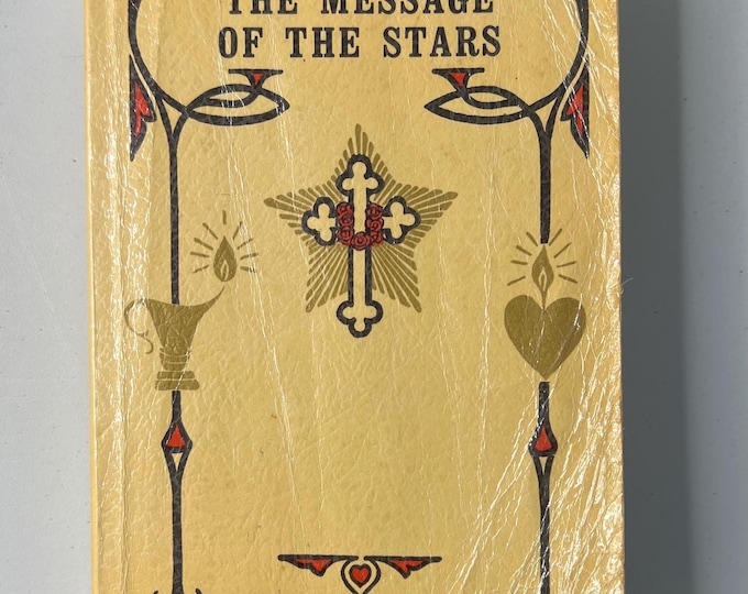 The Message of the Stars by Max Heindel and Augusta Foss Heindel from 1980 - Vintage Occult Book Used Paperback