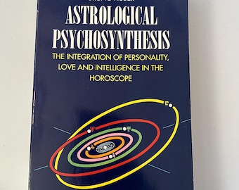 Astrological Psychosynthesis: The Integration of Personality, Love and Intelligence in the Horoscope by Bruno Huber Gently Used Paperback