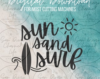 Sun, Sand, Surf, Beach, Nautical, SVG, PDF, Jpeg, Jpg, PNG, Cricut, Silhouette, Cut File, Digital Download, Digital Cut File, Cut Machine