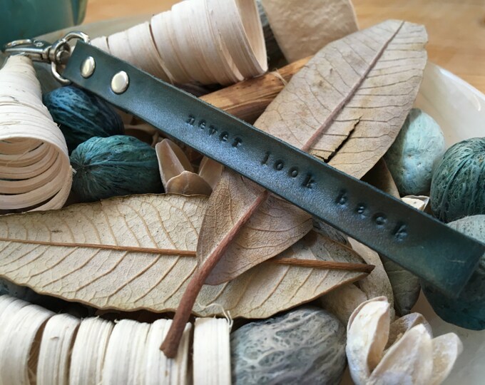Ready-to-Ship, Turquoise, Hand-Stamped, Vegetable-Tanned, Leather "Never Look Back" Key Fob, Key Ring, Key Chain, Purse Charm, Bag Charm