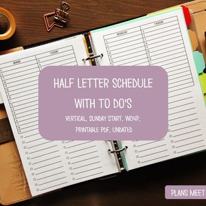May include: A planner with a half-letter schedule and to-do lists, featuring a vertical, undated layout. The image includes a binder, colorful tabs, pens, washi tape, and a paper clip. Text on the image reads "HALF LETTER SCHEDULE WITH TO DO'S".