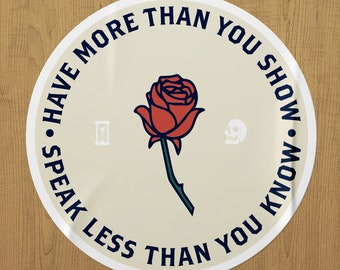 Have More Than You Show Speak Less Than You Know William Shakespeare Quote Sticker