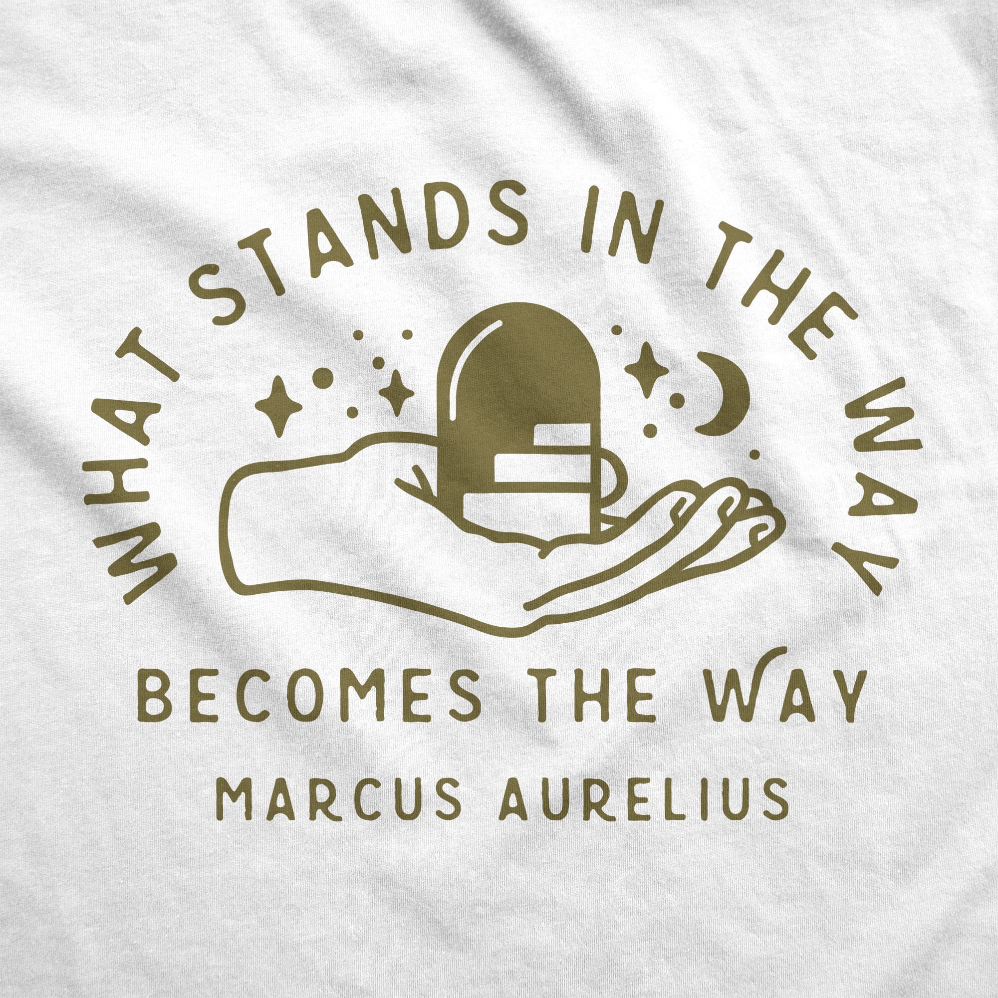 What Stands in the Way Becomes the Way | Marcus Aurelius | Unisex T-shirt