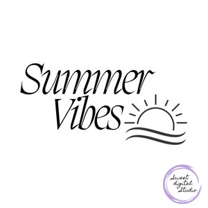 summer vibes svg, summer vibes png, summer vibes, summer svg, summer png, happy vibes, svg summer vibes, summer, good vibes svg