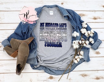 My Husband Let’s The Cowboys Stress Him Out | PNG | Download|