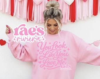 You Look Like You Love Me | PNG | Sublimation | DTF | Download