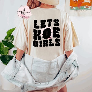 LET’S KOE Girls | Koe Wetzel PNG | Instant download | Sublimation | Western | Koe  | Ragweed | Taco Bell | Wetzel