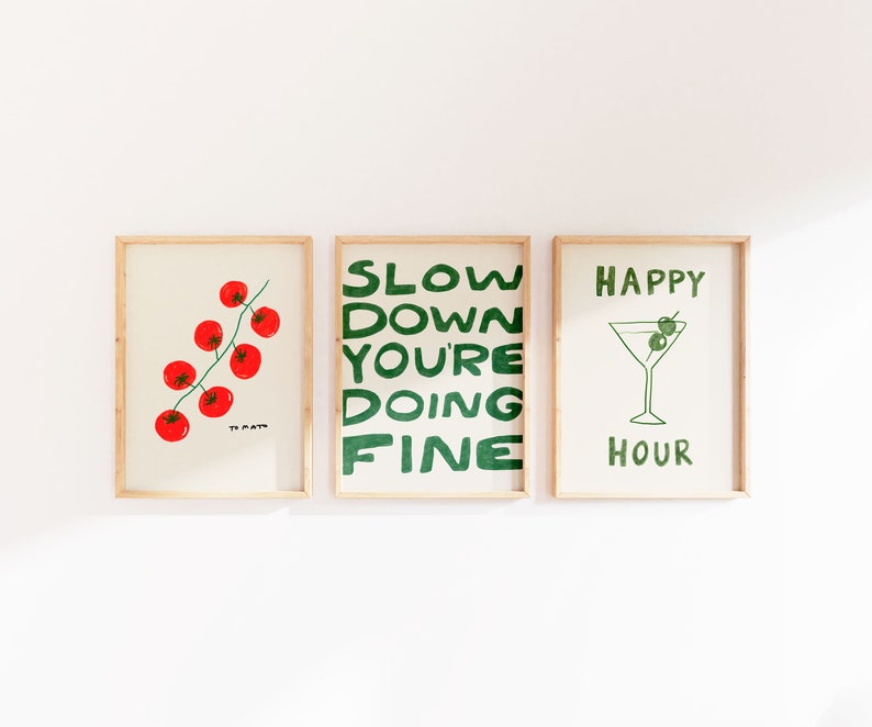 SLOW DOWN YOU'RE DOING FINE WALL ART