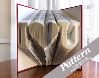 I LOVE U Book Folding Pattern — 200 Folds (400 numbered pages). PDF Digital Download. Includes free How-To Guide with 3 free patterns.