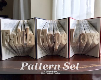 FAITH, HOPE, & LOVE Book Folding 3-Pattern Set. 3 Patterns for the Price of 2. Digital pdf files. Includes How-To Guide w/3 free patterns.