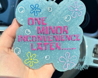 Een klein ongemak later Op maat gemaakte autoverfrisser!