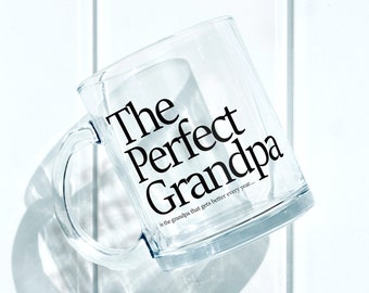 Grandpa Mugs! The Perfect Glass Infused With Ink, Great Gift For Family, Grand Father, Father, Son, Daughter, Brother Sister.  No Stickers