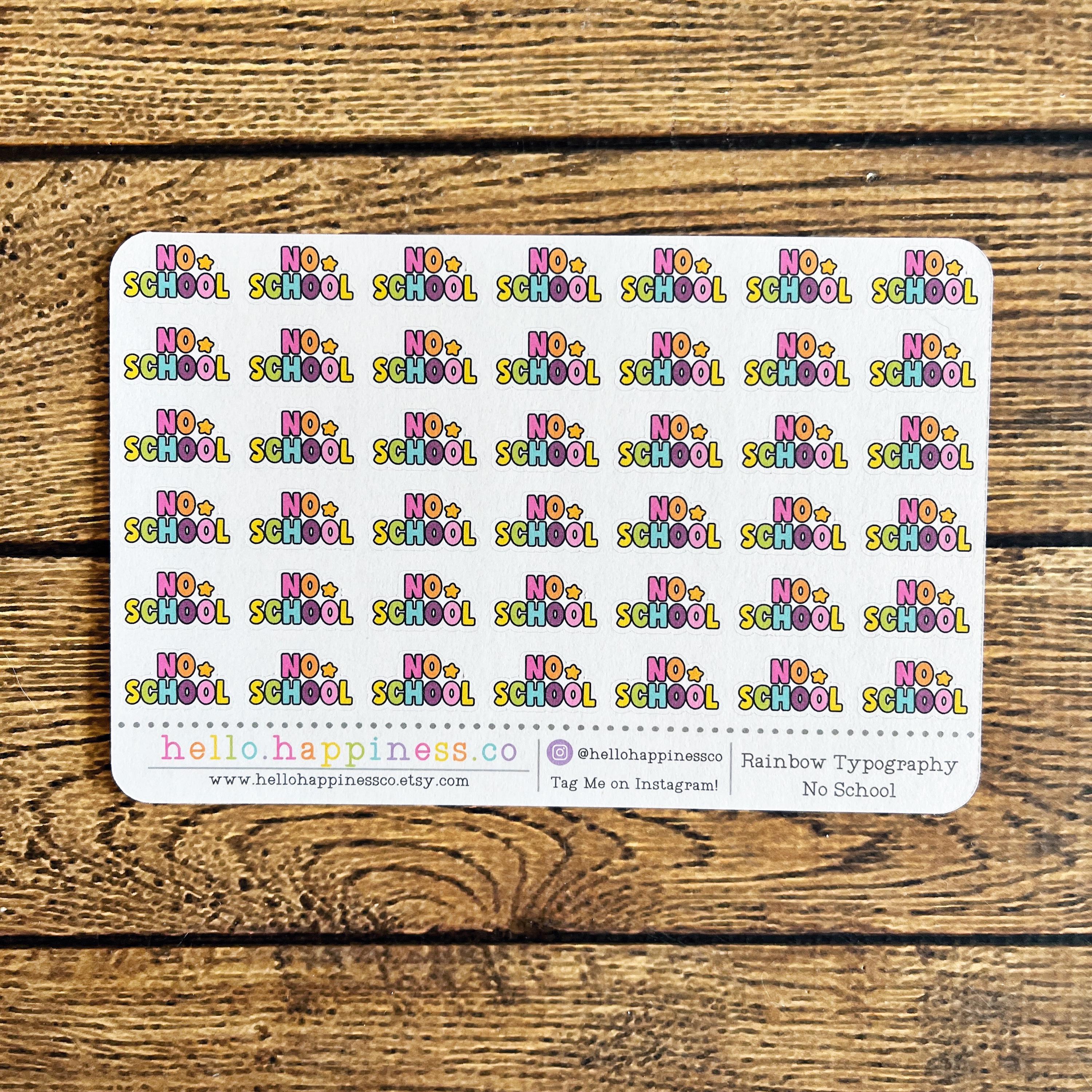 Rainbow No School Planner Sticker Sheet - Libby And Lou 5x7" Matte Stickers For Journals