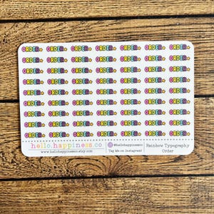 May include: A rectangular sticker sheet with a repeating pattern of the word "ORDER" in a rainbow gradient font. Each word is outlined in a contrasting color. The sticker sheet also includes the website address and social media handles.