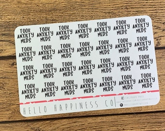 Took Anxiety Meds Planner Sticker