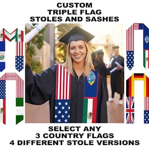 May include: A graduation stole featuring three flags: the American flag, the flag of Guam, and the Mexican flag. The stole is being worn by a person in a graduation gown. The text on the image reads "CUSTOM TRIPLE FLAG STOLES AND SASHES SELECT ANY 3 COUNTRY FLAGS 4 DIFFERENT STOLE VERSIONS".