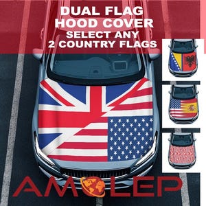 Customizable Mixed, Double, Dual Flag Car Hood Cover - Select any 2 Flags. Great Father, sons, Mother, Daughter gift, USA Flag, UK Flag