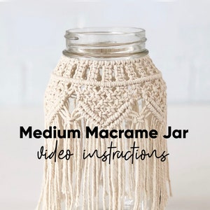 Video Tutorial Medium Macrame Jar Pattern